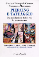 Cover  Piercing e tatuaggio : manipolazioni del corpo in adolescenza