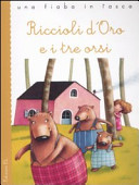 Couverture Riccioli d'oro e i tre orsi : da tradizione popolare inglese