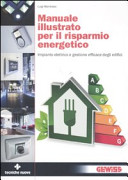Cover  Manuale illustrato per il risparmio energetico : impianto elettrico e gestione efficace degli edifici