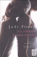 Cover  La custode di mia sorella : romanzo