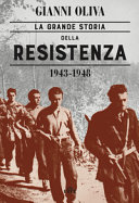 Couverture La grande storia della Resistenza 1943-1948