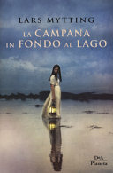 Couverture La campana in fondo al lago