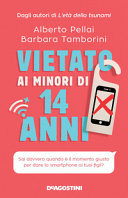 Couverture Vietato ai minori di 14 anni : sai davvero quando è il momento giusto per dare lo smartphone ai tuoi figli?