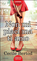 Couverture Non mi piaci ma ti amo