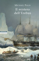 Cover  Il mistero dell'Erebus : la storia di una nave
