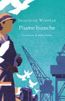 Cover  Piume bianche : le inchieste di Maisie Dobbs