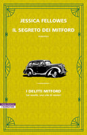 Cover  Il segreto dei Mitford : i delitti Mitford : [sei sorelle, una vita di misteri]