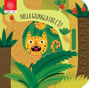 Couverture Nella giungla chi c'è?