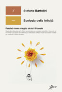Couverture Ecologia della felicità : perché vivere meglio aiuta il Pianeta