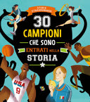 Couverture 30 campioni che sono entrati nella storia