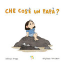Couverture Che cos'è un papà?