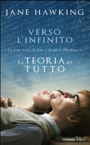 Couverture Verso l'infinito : La vera storia di Jane e Stephen Hawking in La teoria del tutto