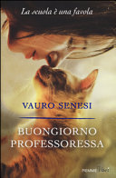 Couverture Buongiorno professoressa : la scuola è una favola
