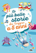 Cover  Le più belle storie da leggere a 5 anni 