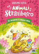 Cover  Gli animali di Strambosco : un serpente a sangue caldo