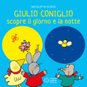 Couverture Giulio Coniglio scopre il giorno e la notte