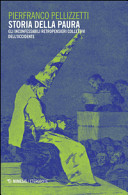 Couverture Storia della paura : gli inconfessabili retropensieri collettivi dell'Occidente