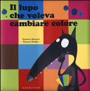 Couverture Il lupo che voleva cambiare colore