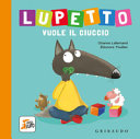 Couverture Lupetto vuole il ciuccio