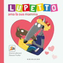 Couverture Lupetto ama la sua mamma