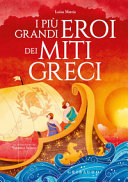 Couverture I più grandi eroi dei miti greci