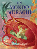 Couverture Un mondo di draghi : le creature, i miti, le leggende