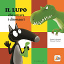 Couverture Il lupo che amava i dinosauri