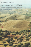Couverture Un paese ben coltivato : viaggio nell'Italia che torna alla terra e, forse, a se stessa