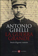 Couverture La guerra grande : storie di gente comune, 1914-1919