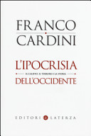 Couverture L'ipocrisia dell'Occidente : il Califfo, il terrore e la storia