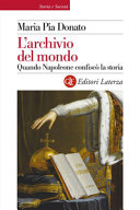 Cover  L'archivio del mondo : quando Napoleone confiscò la storia