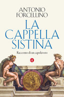 Couverture La Cappella Sistina : racconto di un capolavoro