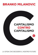 Copertina  Capitalismo contro capitalismo : la sfida che deciderà il nostro futuro