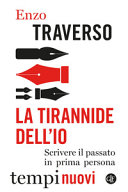 Couverture La tirannide dell'io : scrivere il passato in prima persona