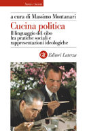 Couverture Cucina politica : il linguaggio del cibo fra pratiche sociali e rappresentazioni ideologiche