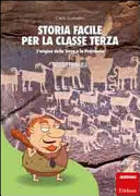 Couverture Storia facile per la classe terza : l'origine della terra e la preistoria : scuola primaria