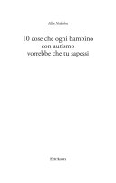Couverture 10 cose che ogni bambino con autismo vorrebbe che tu sapessi