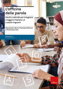 Couverture L'officina delle parole : giochi e attività per insegnare a leggere l'italiano L2 a adulti migranti