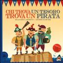 Couverture Chi trova un tesoro trova un pirata