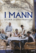 Couverture I Mann : storia di una famiglia