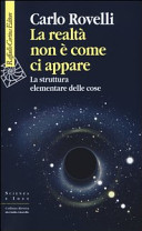 Cover  La realtà non è come ci appare : la struttura elementare delle cose