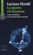 Cover  La quarta rivoluzione : come l'infosfera sta trasformando il mondo