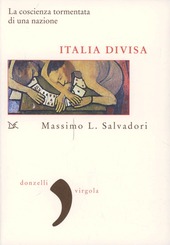 Cover  Italia divisa : la coscienza tormentata di una nazione