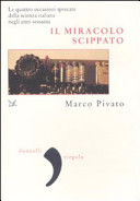 Cover  Il miracolo scippato : le quattro occasioni sprecate della scienza italiana negli anni Sessanta
