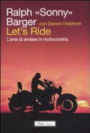 Cover  Let's ride : l'arte di andare in motocicletta