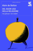 Couverture Del buon uso della religione : una guida per i non credenti