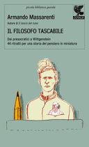 Couverture Il filosofo tascabile : dai presocratici a Wittgenstein, 44 ritratti per una storia del pensiero in miniatura