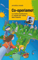 Couverture Co-operiamo! : la nostra Costituzione e i segreti per vivere felici insieme