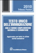 Couverture Testo unico dell'immigrazione ; con le norme complementari nazionali e comunitarie