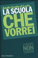 Couverture La scuola che vorrei